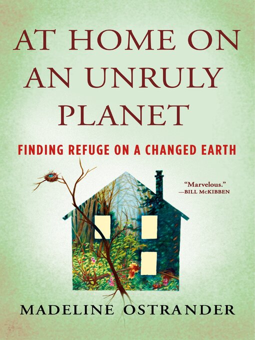 Title details for At Home on an Unruly Planet by Madeline Ostrander - Wait list